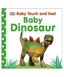 Baby Touch and Feel Baby Dinosaur Board Book - 14 Pages