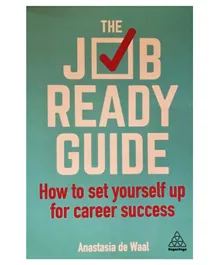 The Job-Ready Guide: How to Set Yourself Up for Career Success - English