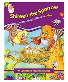 Timas Basim Tic Ve San As Shireen the Sparrow Learning Allah's Name Al Alim - 32 Pages