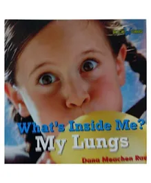 Marshall Cavendish My Lungs Bookworms Whats Inside Me Paperback by Dana Meachen Rau - English