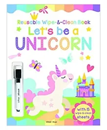 Reusable Wipe-Clean Book Lets be a  Unicorn - English