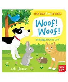 Can You Say It Too? Woof! Woof! Paperback - English
