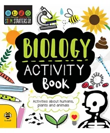 Stem Starters For Kids: Biology Activity Book - English