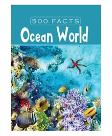 بي جاين بابليشرز (بي) المحدودة - 500 حقيقة: عالم المحيطات - باللغة الإنجليزية