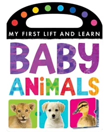 Tiger Books My First Lift and Learn  Baby Animals Board Books  10 Pages