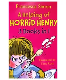 A Helping of Horrid Henry, Francesca Simon - English