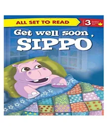 Om Kidz All Set To Read Get Well Soon, Sippo Paperback - 32 pages