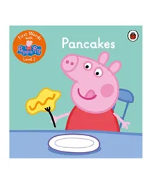 First Words with Peppa Level 2: Pancakes - English