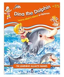 Timas Basim Tic Ve San As Dina the Dolphin Learning Allah's Name Ar-Rahman - 32 Pages