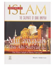 History Of Islam Mu'awiyah Ibn Abi Sufyan - English