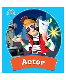 Om Kidz Professions Actor Paperback- 16 Pages
