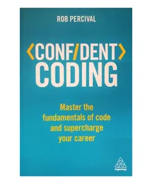 Confident Coding: Master the Fundamentals of Code and Supercharge Your Career - English