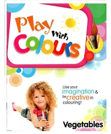 Play with Colours Vegetables - 32 Pages