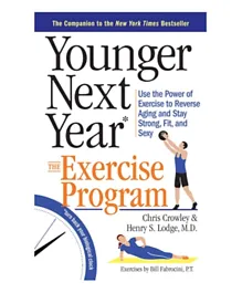 Younger Next Year : The Exercise Program - 176 Pages