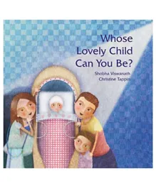 Whose Lovely Child Can You Be - 32 Pages