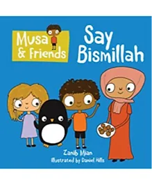 Muslim Children Books Ltd Musa & Friends Say Bismillah - English