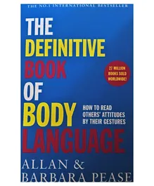 The Definitive Book of Body Language: How to read others' attitudes by their gestures - 416 Pages