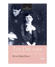 The Originals The Dreamer and Other Stories of Saki - 261 Pages