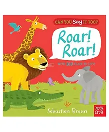 Can You Say It Too? Roar! Roar! Paperback - English