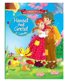 My Sweet Stories: Hansel & Gretal & Cindrella - English