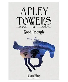 Apley Towers Good Enough - English