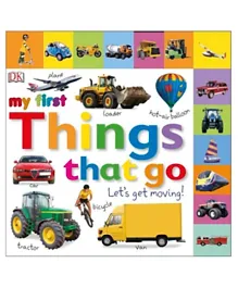 My First Things That Go Let’s Get Moving Board Book - 28 Pages