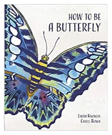 How to Be a Butterfly - 32 Pages