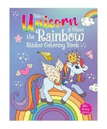 Ride A Unicorn and Chase The Rainbow Sticker Coloring Book - English