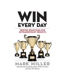 Win Every Day: Proven Practices for Extraordinary Results - English