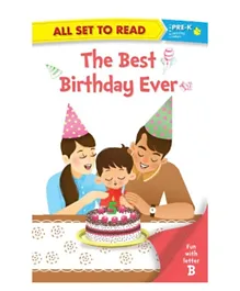 PRE-K The Best Birthday Ever -  32 Pages