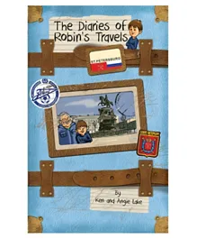 The Diaries of Robin's Travels St. Petersburg  - English