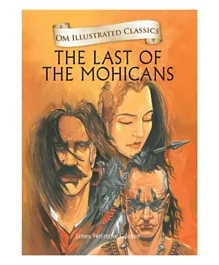 Om Kidz Illustrated Classics The Last Of The Mohicans Hardback - 240 Pages