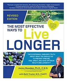 The Most Effective Ways to Live Longer - 288 Pages