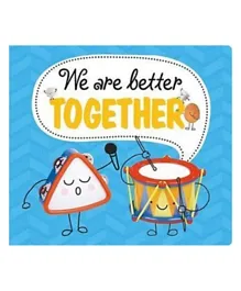We Are Better Together Hardback - 20 Pages