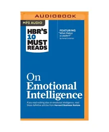 HBR's 10 Must Reads on Emotional Intelligence (with featured article 'What Makes a Leader?' by Danie, Pages