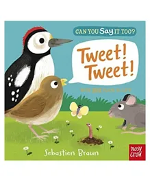 Can You Say It Too? Tweet! Tweet! Paperback - English