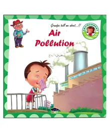 Grandpa Tell Me About Air Pollution Paperback - 12 Pages