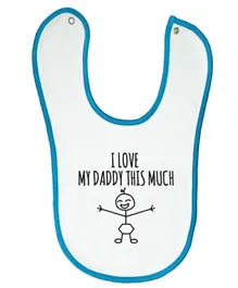 Cheeky Micky Bib with Message I Heart My Daddy This Much - Blue