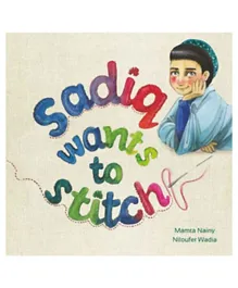 Sadiq Wants To Stitch - 40 Pages
