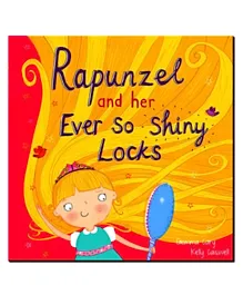 North Parade Publishing Rapunzel And Her Ever So Shiny Locks - English