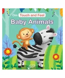 Om Kidz Touch And Feel Baby Animals - 10 Pages