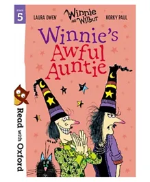 Read with Oxford Stage 5 Winnie and Wilbur Winnies Awful Auntie - English
