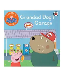 First Words with Peppa Level 2: Grandad Dog’s Garage - English