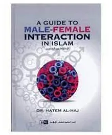 International Islamic Publishing House A Guide To Male Female Interaction In Islam - English