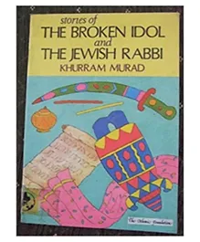 Kube Publishing Stories of the Broken Idol and Jewish Rabbi - English