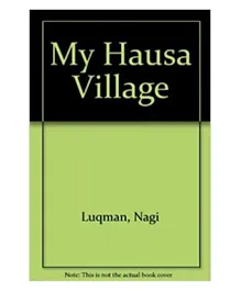 My Hausa Village Paperback - 24 Pages