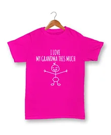 Cheeky Micky I Love My Grandma This Much Cotton T-Shirt - Pink