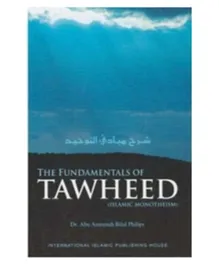 International Islamic Publishing House The Fundamentals of Tawheed - English