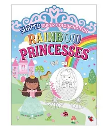 Centum Books Limited Shaped Super Colouring Fun Rainbow Princesses - 30 Pages