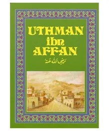 Ta Ha Publishers Ltd Uthman Ibn Affan (RA) - English